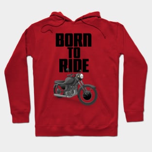 Born to Ride Hoodie